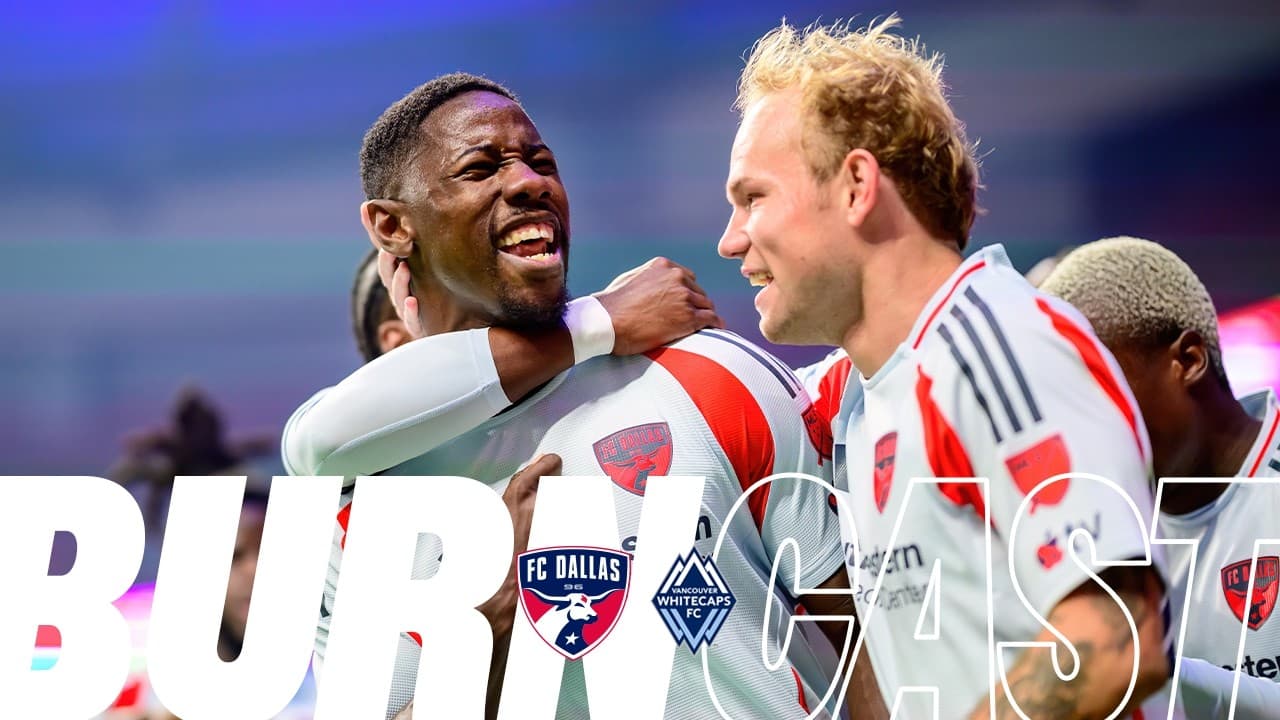 FC Dallas vs Vancouver Whitecaps FC | Burncast Radio Stream