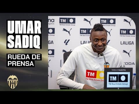 RUEDA DE PRENSA DE PRESENTACIÓN DE UMAR SADIQ COMO JUGADOR DEL VALENCIA CF