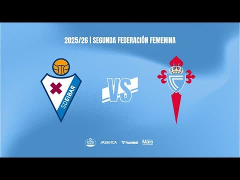 📺 EN DIRECTO | SD EIBAR "B" vs AS CELTAS