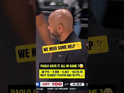 Paolo had NO HELP in Game 7😭