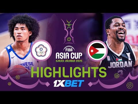 Chinese Taipei vs Jordan | 1XBET Highlights | FIBA Asia Cup 2025