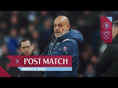 "It's a Tough Defeat to Take" | Bowen & Nuno | Post Match Reactions | Chelsea v West Ham