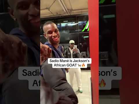 Nicolas Jackson names Sadio Mane as the best African player of all time 🐐