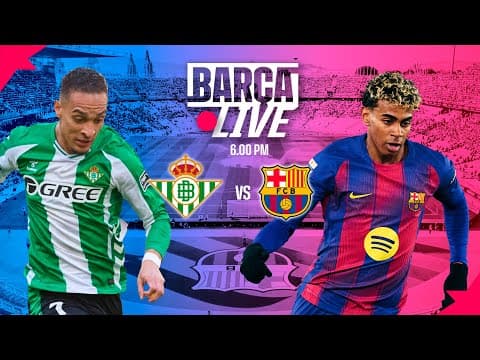🔴 BARÇA LIVE | BETIS vs FC BARCELONA | LALIGA 25/26 ⚽