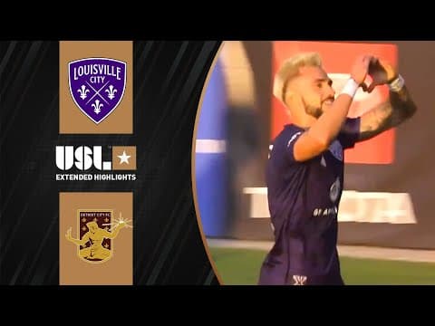 Louisville City FC vs. Detroit City FC: Extended Highlights | USL Championship | CBS Sports Golazo