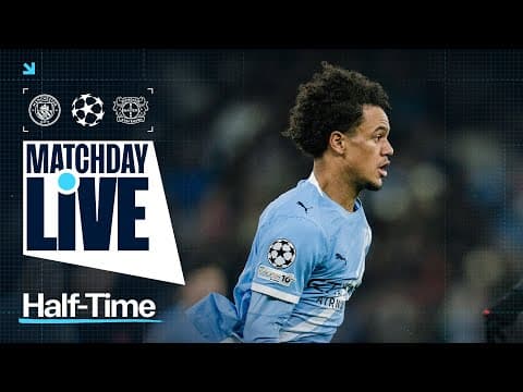 MATCHDAY LIVE! | Man City 0-1 Bayer Leverkusen | Champions League