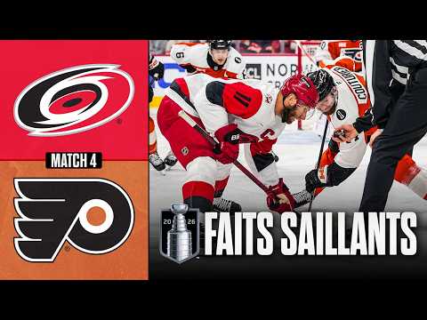 Hurricanes vs Flyers, match no 4 | 09/05/26 | Faits saillants
