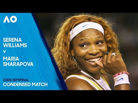 Serena Williams v Maria Sharapova Condensed Match | Australian Open 2005 Semifinal