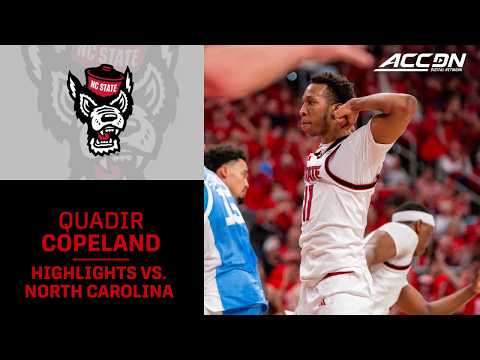 NC State's Quadir Copeland Shows Up & Shows Out In Win Over Tar Heels