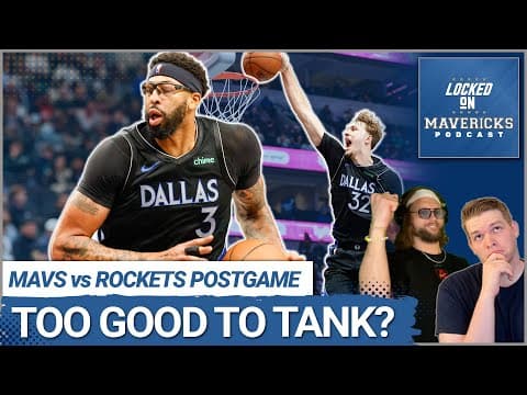 Why a Healthy Dallas Mavericks Team is Too Good to Tank with Anthony Davis & Cooper Flagg | POSTGAME
