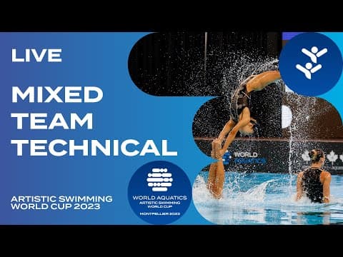 LIVE | Mixed Team Technical | Artistic Swimming World Cup Montpellier 2023