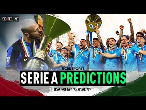 2025/26 Serie A PREDICTIONS | Can Napoli win back-to-back titles? | Who finishes top 4? | Scoreline