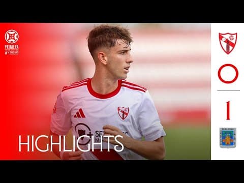 Sevilla Atlético - SD Tarazona (0-1) Primera RFEF | Resumen