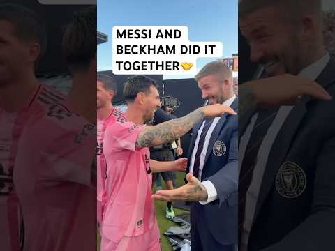 Messi and David Beckham CELEBRATE MIAMI’s MLS CUP!!