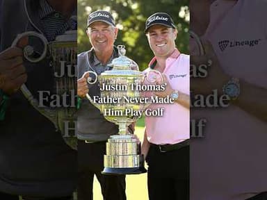Justin Thomas' father, Mike, never forced golf on him. 👏