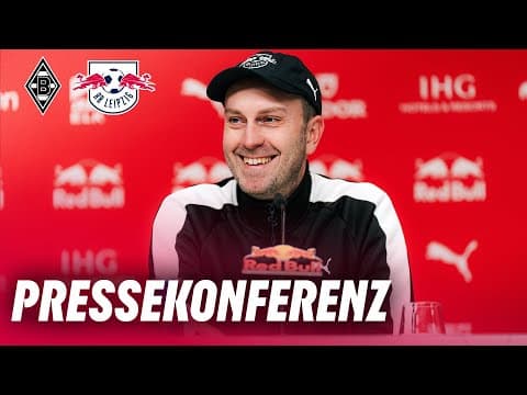 LIVE 🔴 Pressekonferenz vor Borussia Mönchengladbach - RB Leipzig | Bundesliga