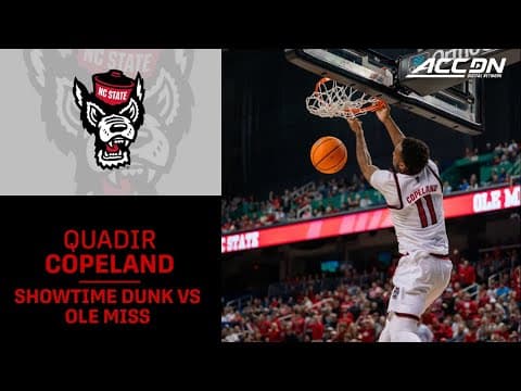 NC State's Quadir Copeland Steal and Showtime Dunk