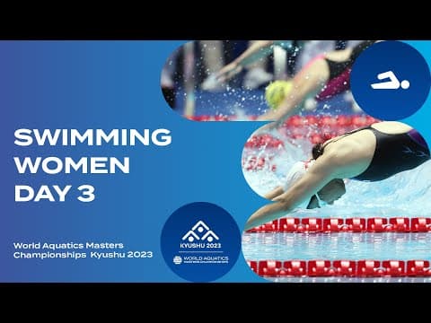 Swimming | Women | Day 3 | World Aquatics Masters Championships Kyushu 2023