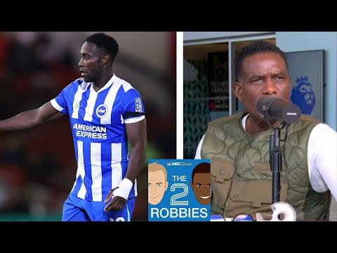 Danny Welbeck is 'an absolute diamond' for Brighton | The 2 Robbies Podcast | NBC Sports