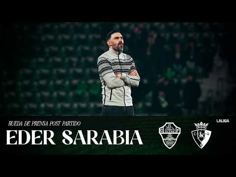 Eder Sarabia habla en el post partido del Elche CF - CA Osasuna
