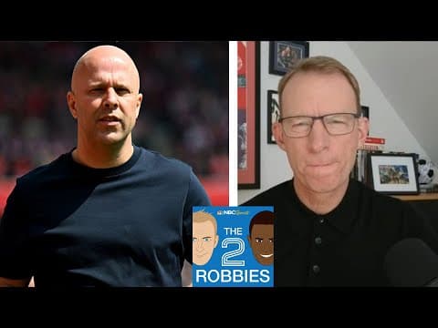 UCL Final Drama, Slot Sacked, End-of-Season Awards! | The 2 Robbies Podcast | NBC Sports
