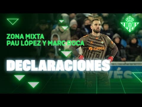 Zona Mixta de Pau López y Marc Roca tras el #AlavésRealBetis 🗣🎙 | Real BETIS Balompié