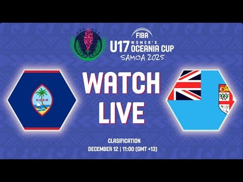 LIVE - Guam v Fiji | FIBA U17 Women's Oceania Cup 2025 | Classification 5-6 game