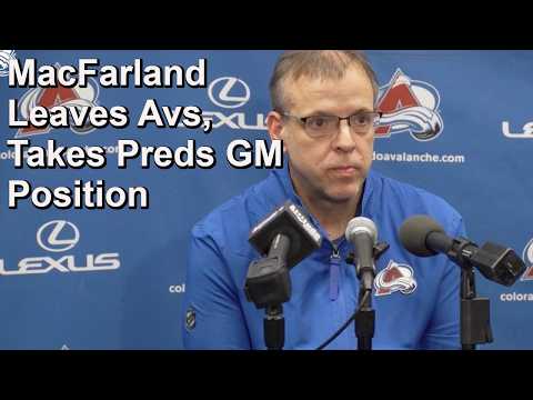 Preds Poach MacFarlane from Avs, Werenski Wins Norris, Malhotra News Official, Healthy Finalists