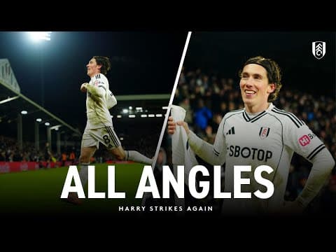 ALL ANGLES | Harry Wilson Stays Hot | H seals the win late on vs Chelsea 🏴󠁧󠁢󠁷󠁬󠁳󠁿