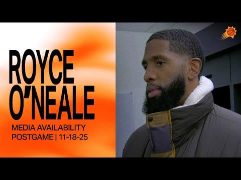 Royce O'Neale Postgame Media Availability | 11-18-25 | Phoenix Suns