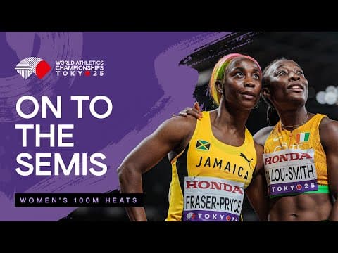 Ta Lou-Smith and Fraser-Pryce go 1-2 in the heats | World Athletics Championships 25