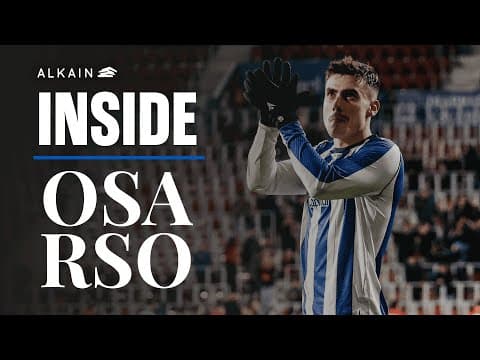 INSIDE | Deseada y buscada | CA Osasuna - Real Sociedad