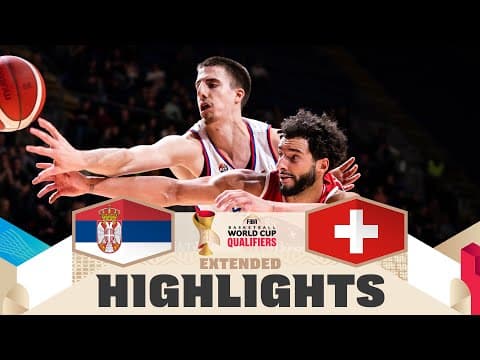 Serbia 🇷🇸 v Switzerland 🇨🇭 | Extended Highlights | FIBA Basketball World Cup 2027 European Qualif.