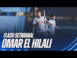 🎥 FLASH SETMANAL | Omar El Hilali