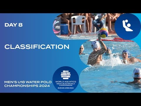 Classification | Day 8 | World Aquatics Men's U18 Water Polo Championships 2024