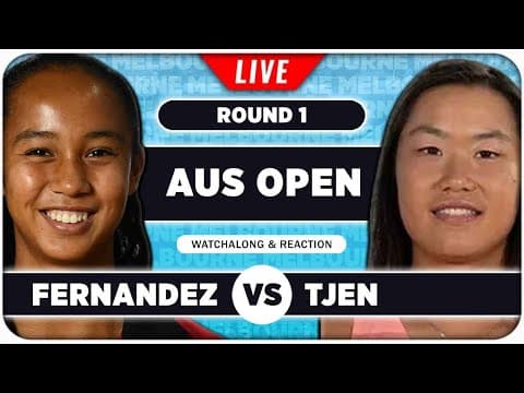 FERNANDEZ vs TJEN • Australian Open 2026 • LIVE Tennis Watchalong