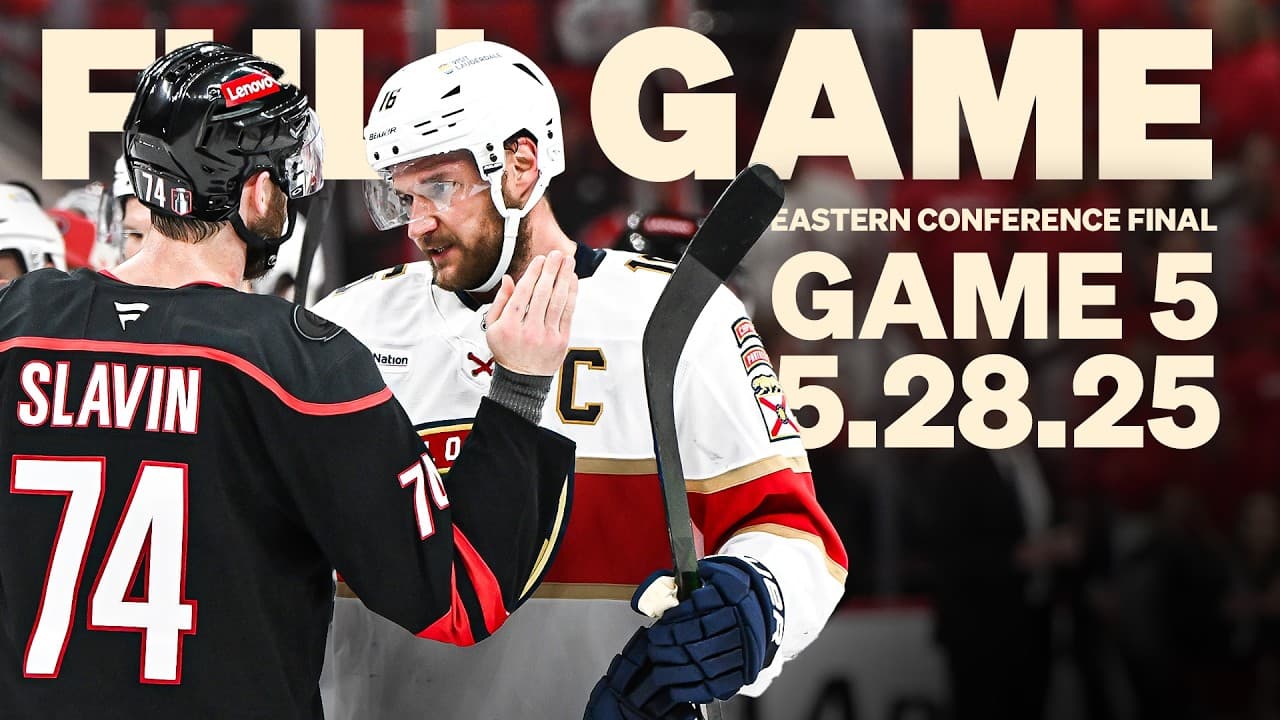 FULL GAME | Panthers at Hurricanes Game 5 Eastern Conference Final | 5.28.25