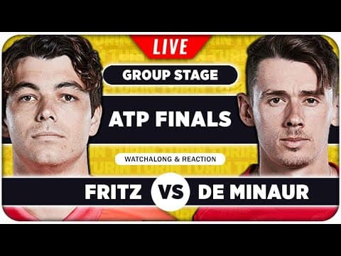 FRITZ vs DE MINAUR • ATP Finals 2025 • LIVE Tennis Watchalong