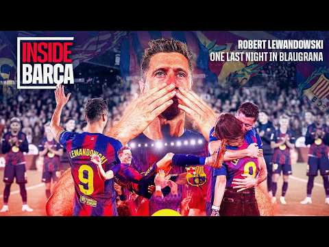 INSIDE LEWANDOWSKI’S EMOTIONAL FAREWELL | FC Barcelona🔵🔴