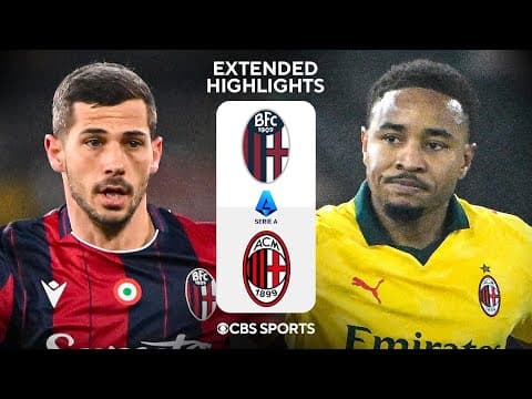 Bologna vs. Milan: Extended Highlights | Serie A | CBS Sports Golazo