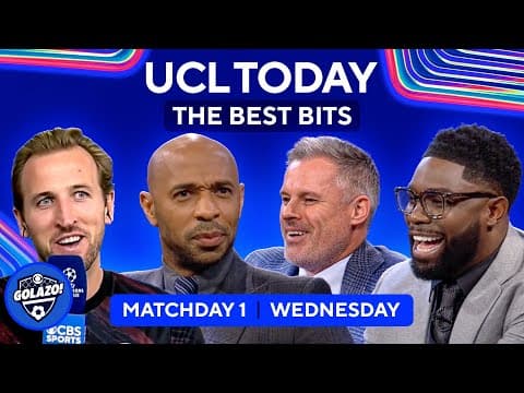 THE BEST BITS: UCL Today is back! | Kate, Micah, Henry, Carragher | CBS Sports Golazo