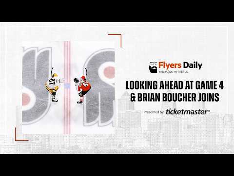 Flyers Daily with Jason Myrtetus 4-24-2026 Flyers vs Penguins Game 4 lookahead and Brian Boucher