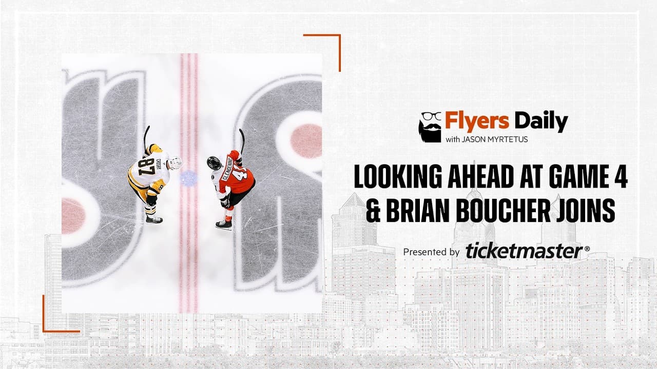 Flyers Daily with Jason Myrtetus 4-24-2026 Flyers vs Penguins Game 4 lookahead and Brian Boucher
