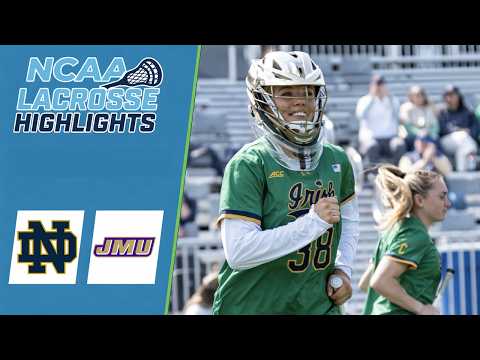 Notre Dame vs James Madison | NCAA Women’s College Lacrosse Highlights | May 8, 2026