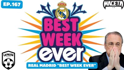 La PaLtía Podcast Ep. 167: Real Madrid BEST WEEK EVER Ft. Arturo Rodríguez
