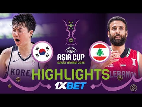 Korea 🇰🇷 vs Lebanon 🇱🇧 | 1XBET Highlights | FIBA Asia Cup 2025