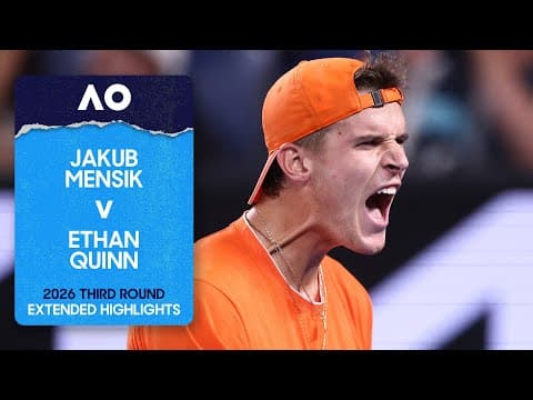 Jakub Mensik v Ethan Quinn Extended Highlights | Australian Open 2026 Third Round