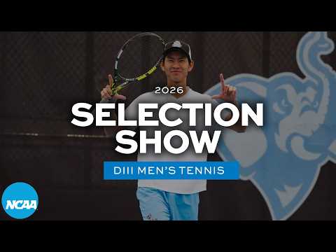 2026 NCAA DIII men's tennis selection show