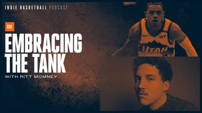 Embracing The Tank (with Ritt Momney) | Indie Basketball Podcast