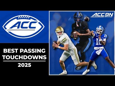 Best Passing Touchdowns | 2025 ACC Football